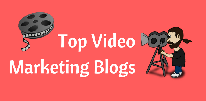 Top Blogs on Video Marketing